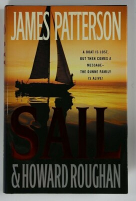  Sail by James Patterson 2008 Hardcover 1ST PRINT 1ST EDITION  