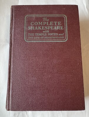 The Complete Works of William Shakespeare Including The Temple Notes 1947