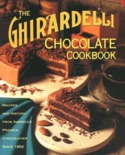 The Ghirardelli Chocolate Cookbook by Ghirardelli Company; Beach, Neva