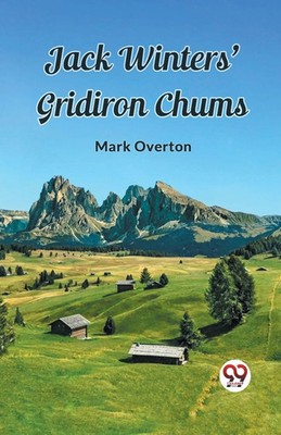 Jack Winters' Gridiron Chums | Mark Overton | Taschenbuch | Englisch | 2024