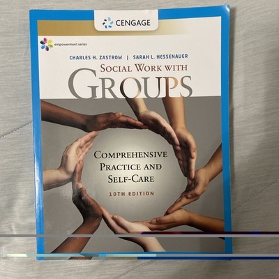 Social Work With Groups Comprehensive Practice And Self Care 10th Edition