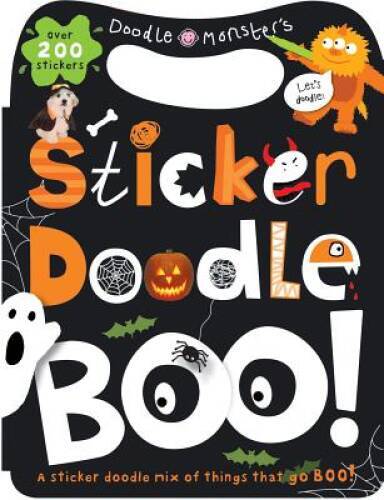 Sticker Doodle Boo: Things that Go Boo With Over 200 Stickers ...