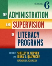 The Administration and Supervision of Literacy Programs [Language and Literacy S