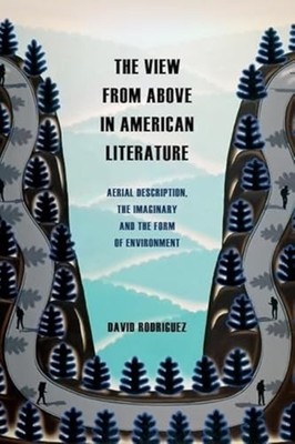 View from above in American Literature : Aerial Descrip - Trade Paperback NEW Da