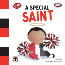 A Special Saint: St Kilda Saints by Jaclyn Crupi Board Book Book