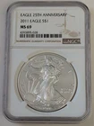 2011 EAGLE 25TH ANNIVERSARY SILVER COIN $1 NGC MS69 BROWN LABEL SKU 4393895-028