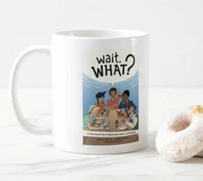 Wait, What? mug