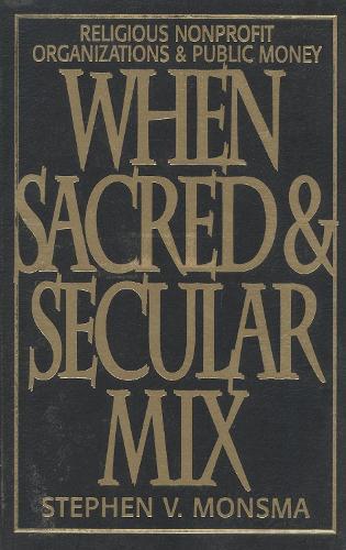 Thumbnail - Stephen V. Monsma When Sacred And Secular Mix (taschenbuch)