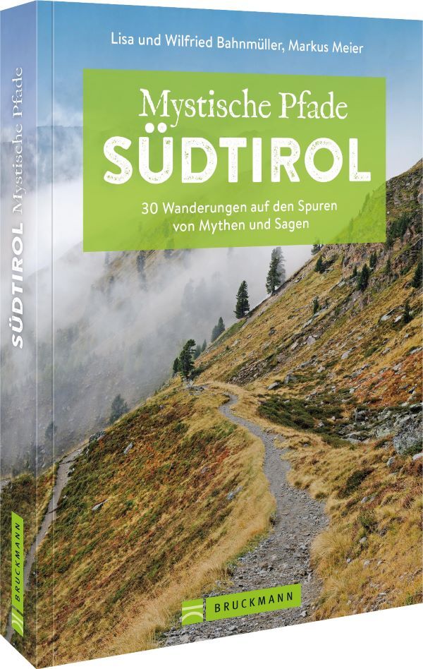 Thumbnail - Mystische Pfade Südtirol 30 Touren Wanderungen Spaziergänge Ratgeber