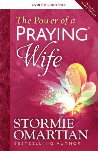 The Power of a Praying Wife; Omartian, Stormie