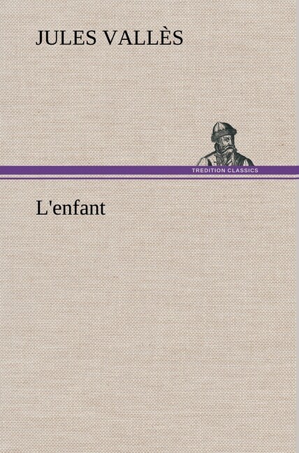 Thumbnail - Jules Vallès / L'enfant9783849144302