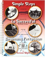 K. Wylie Simple Steps to Successful Beginning Percussion Book