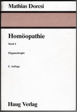 Mathias Dorcsi: Lernbuchreihe Homöopathie, B...