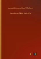 Joanna H. Mathews | Bessie And Her Friends | Taschenbuch | Englisch (2020)