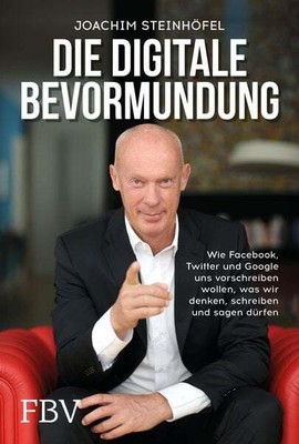 Die digitale Bevormundung
