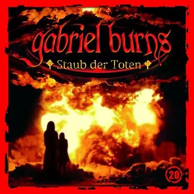 Gabriel Burns - 20: Staub der Toten