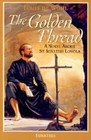 The Golden Thread: A Novel About St. Ignatius Loyola by Louis De Wohl (Paperback, 2002)