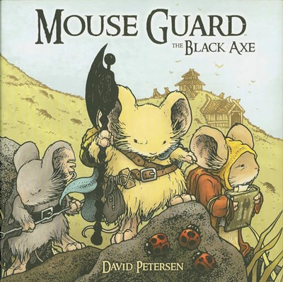 Mouse Guard Volume 3: the Black Axe -  NEW David Petersen 2013