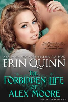 The Forbidden Life of Alex Moore: A Novella of the Beyond, Quinn, Erin, Good Boo