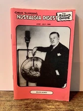 NOSTALGIA DIGEST and RADIO GUIDE MAGAZINE Major Bowes June - July 1986