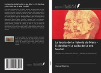 Kemal Yildirim | La TeoríA De La Historia De Marx - El Declive Y La CaíDa De...