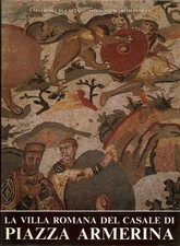 La Villa romana del casale di Piazza Armerina - Giovanni Rizza [1988]