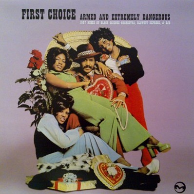 First Choice - Armed And Extremely Dangerous (1997 Mixes By Black Science Orc...