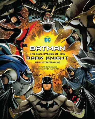 Matthew K. Manning Batman: The Multiverse of the Dark Knight (Copertina rigida)