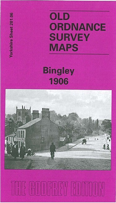 Bingley 1906  Yorkshire Sheet 201.06 by Gordon Dickinson