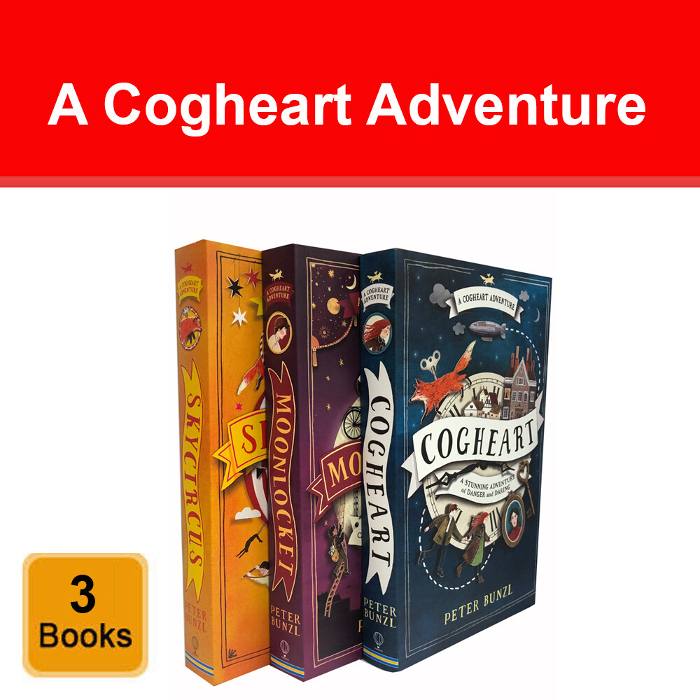 Peter Bunzl A Cogheart Adventure 3 Books Collection Set Cogheart, Moonlocket NEW