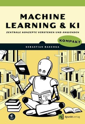 Machine Learning und KI kompakt | Sebastian Raschka | 2025 | deutsch