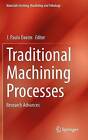 Traditional Machining Processes: Research Advances by Springer-Verlag Berlin and Heidelberg GmbH & Co. KG (Hardback, 2014)
