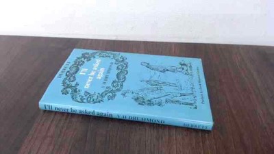 			Ill Never Be Asked Again, V H Drummond, Debretts Peerage, 1979, H		