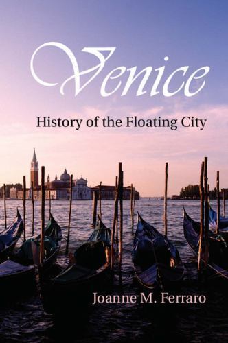 Venice History of the Floating City Ferraro Paperback Cambridge University Press