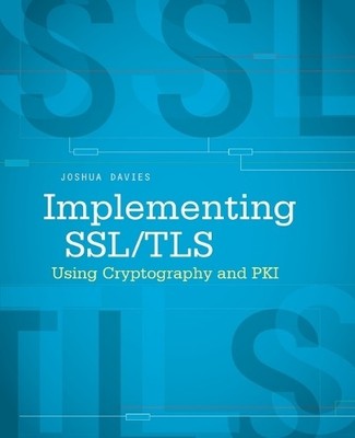 Joshua Davies Implementing SSL / TLS Using Cryptography and PKI (Taschenbuch)