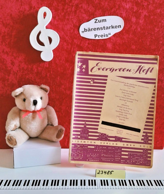 ''Evergreen-Heft'' ,   für Klavier mit Gesangstimme