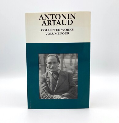 Antonin Artaud : Collected Works Volume Four