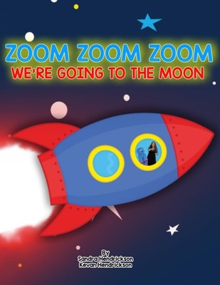 Zoom Zoom Zoom We're Going To The Moon