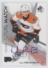 2016-17 SP Authentic Future Watch Auto 632/999 Ivan Provorov #153 Auto 7b5