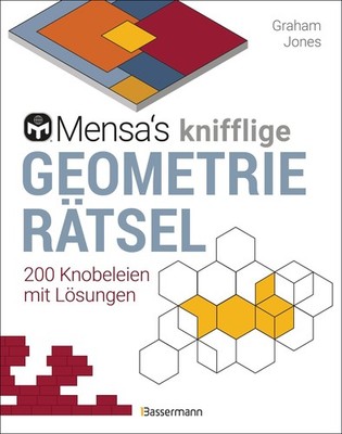 Mensa's knifflige Geometrierätsel. Mathematische Aufgaben au ... 9783809444565