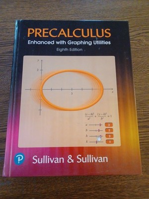 NEW Precalculus Enhanced with Graphing Utilities Instructor's eighth ed