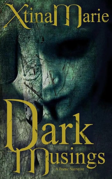 Dark Musings Xtina Marie Taschenbuch Kartoniert / Broschiert Englisch 2016-image