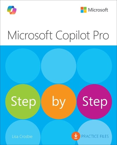 Lisa Crosbie Microsoft Copilot Pro Step by Step (Tascabile) (PRESALE 08/03/2025)
