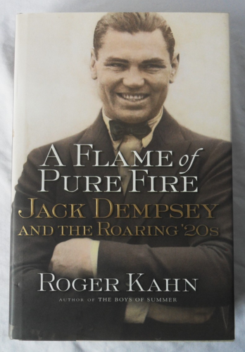 Eine Flamme des reinen Feuers: Jack Dempsey & die brüllenden 20er Jahre von Roger Kahn. Hardcover. - Bild 1 von 17