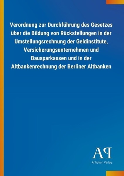 Verordnung Zur DurchfüHrung Des Gesetzes üBer Die Bildung Von RüCkstellungen In-image