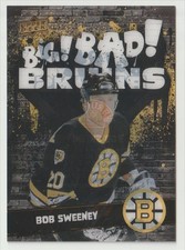 2023-24 UPPER DECK BOSTON CENTENNIAL BIG BAD BRUINS CLEAR CUT BOB SWEENEY #189
