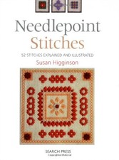 NEEDLEPOINT STITCHES: 52 STITCHES EXPLAINED AND By Susan Higginson  Mint 