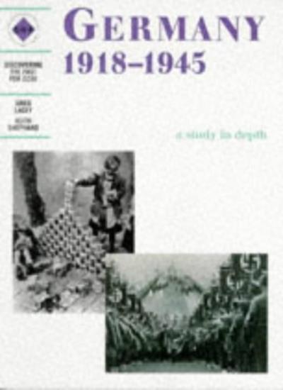 Germany 1918-1945: A depth study: A Study in Depth: Student's Book (Discoveri.