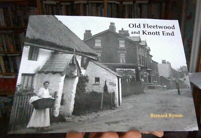 ALTES FLEETWOOD & KNOTT END LOKALGESCHICHTSBUCH VON BERNARD BYROM, NEU