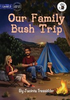 Our Family Bush Trip - Our Yarning | Jacinta Tressidder | Taschenbuch | Englisch
